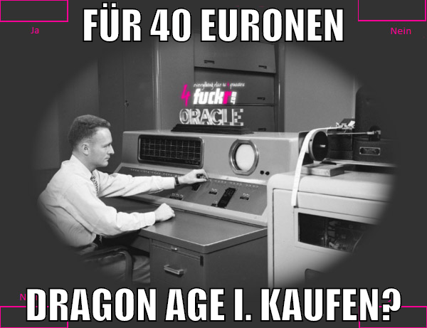 für 40 euronen dragon age i. kaufen?