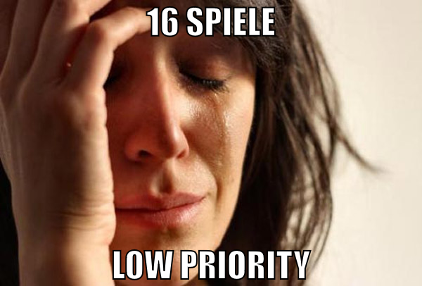 16 spiele low priority