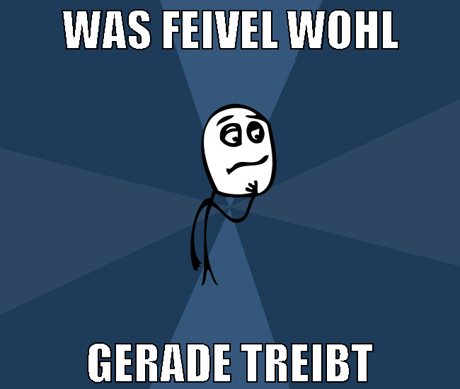 was feivel wohl gerade treibt