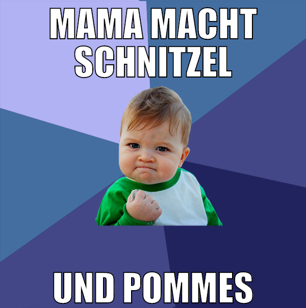 mama macht schnitzel und pommes