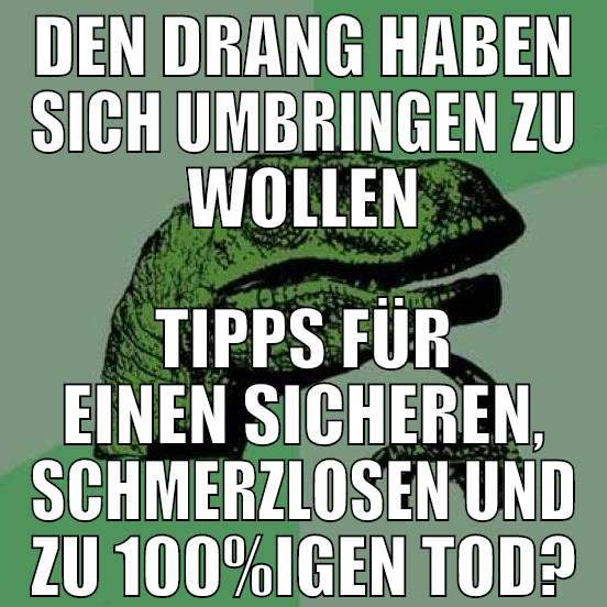 den drang haben sich umbringen zu wollen tipps für
