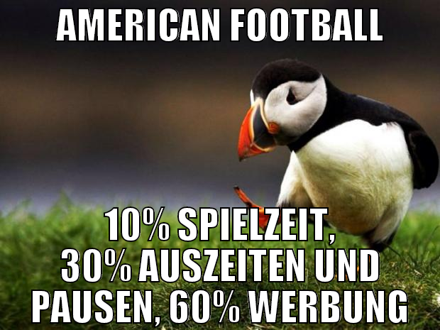 american football 10% spielzeit, 30% auszeiten und