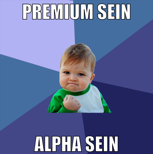 premium sein alpha sein