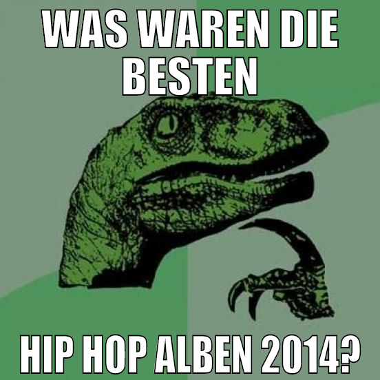 was waren die besten hip hop alben 2014?