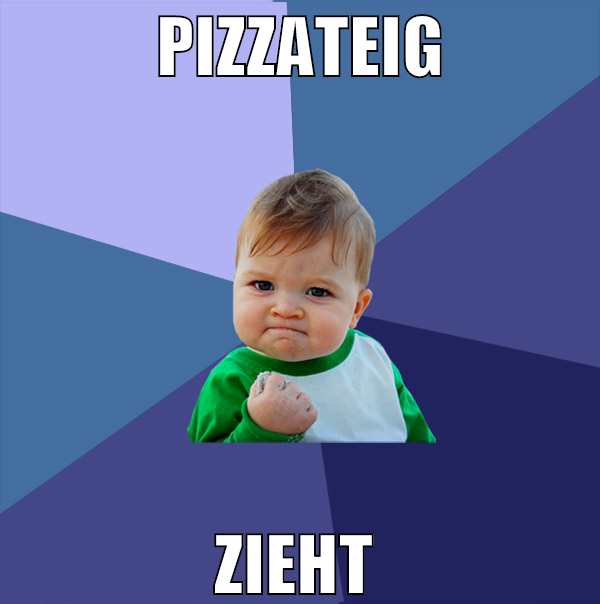 Pizzateig zieht