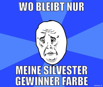 wo bleibt nur meine silvester gewinner farbe