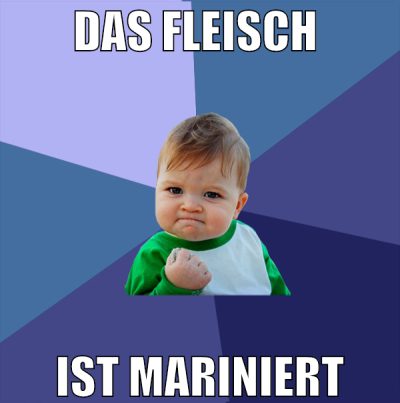 das fleisch  ist mariniert