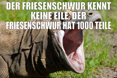 Der Friesenschwur kennt keine Eile, der Friesensch