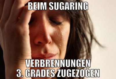 Beim Sugaring Verbrennungen 3. Grades zugezogen