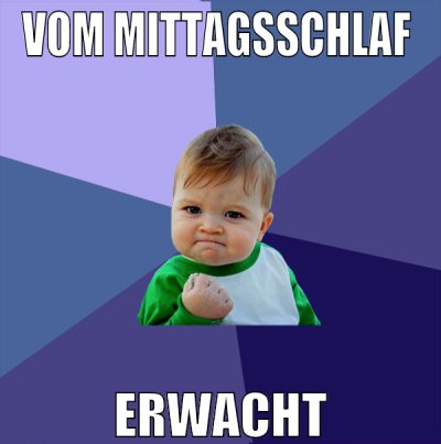 Vom Mittagsschlaf  erwacht