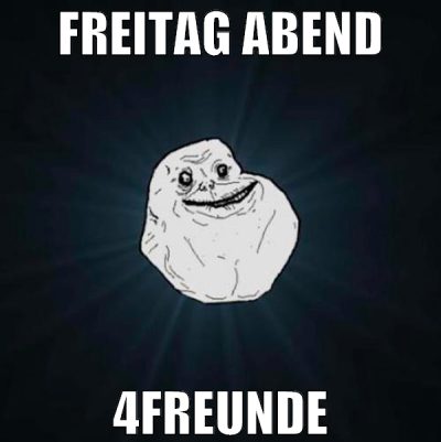 freitag abend 4freunde