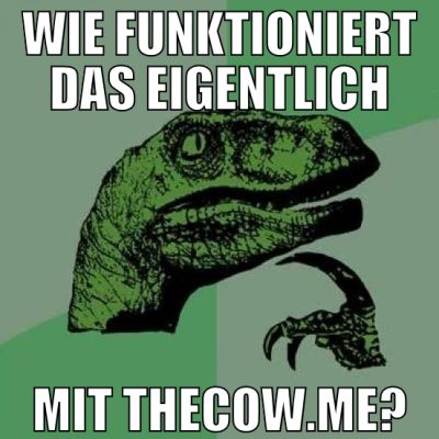wie funktioniert das eigentlich mit thecow.me?