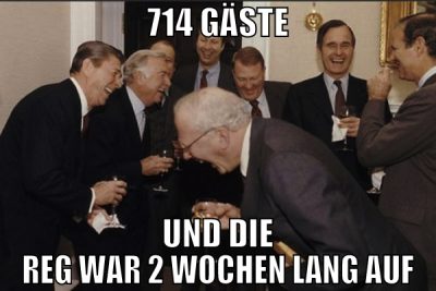 714 Gäste und die reg war 2 wochen lang auf
