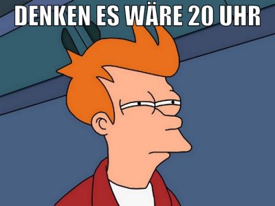 denken es wäre 20 uhr