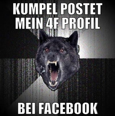 kumpel postet mein 4f profil bei facebook