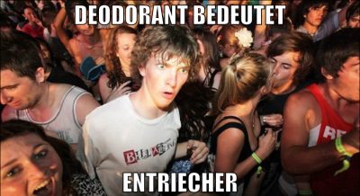 DEODORANT BEDEUTET ENTRIECHER