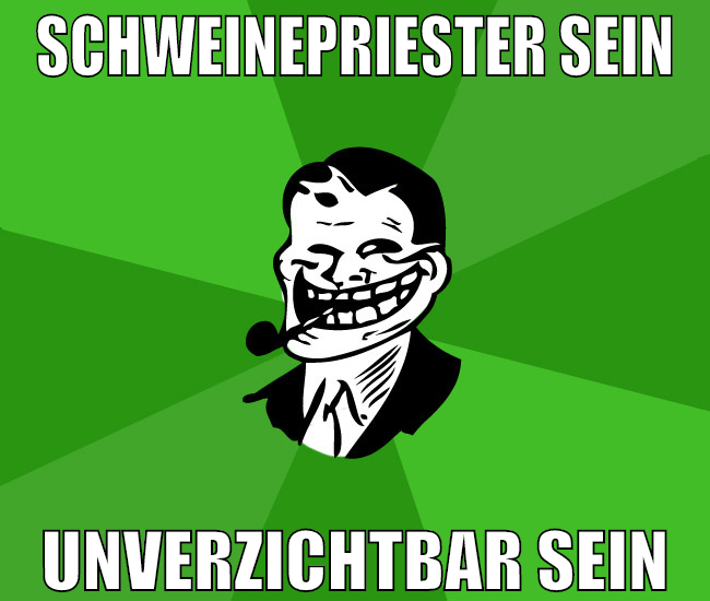 Schweinepriester sein Unverzichtbar sein