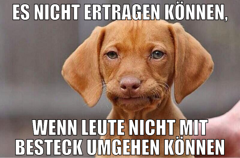 Es nicht ertragen können, wenn leute nicht mit Bes
