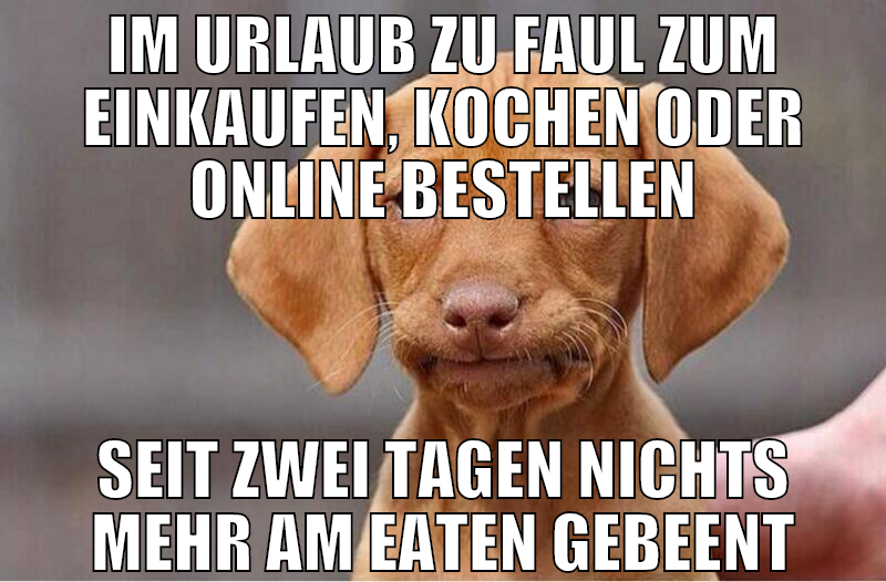 Im urlaub zu faul zum einkaufen, kochen oder onlin