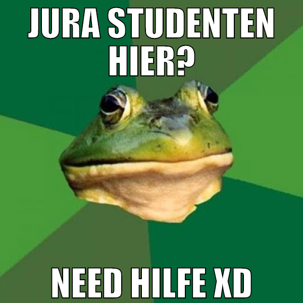 jura studenten hier? need hilfe xD