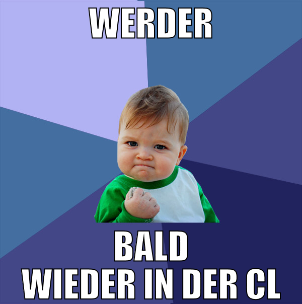 WERDER bald wieder in der cl