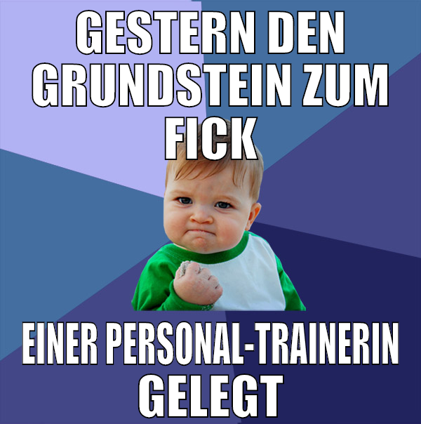 gestern den grundstein zum fick einer personal-tra