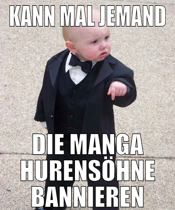 kann mal jemand die manga hurensöhne bannieren