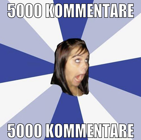 5000 kommentare 5000 kommentare