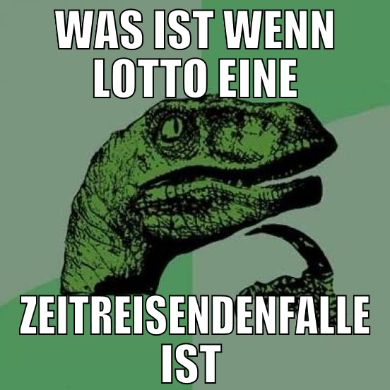 was ist wenn lotto eine zeitreisendenfalle ist