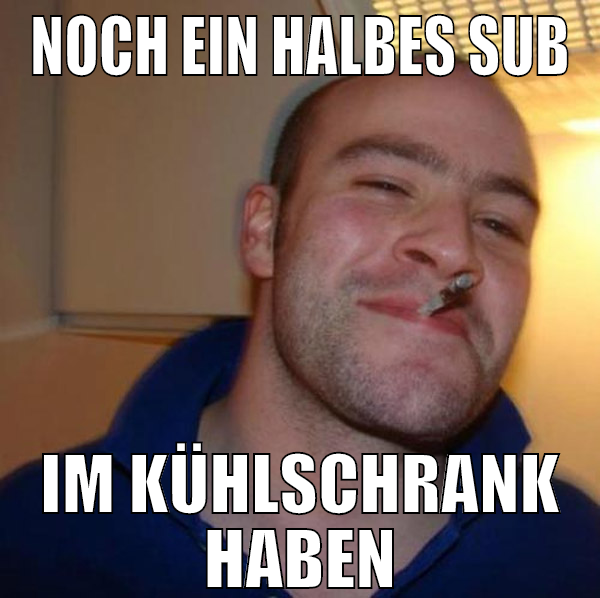 noch ein halbes sub im kühlschrank haben