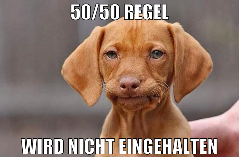 50/50 Regel wird nicht eingehalten