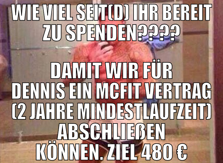 Wie viel seit(d) ihr bereit zu spenden???? Damit w