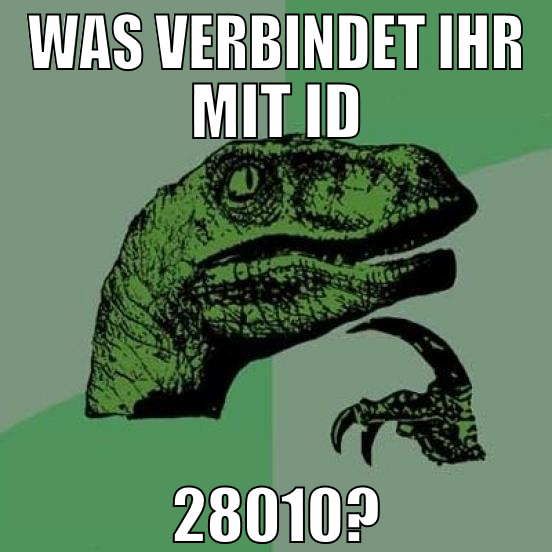 was verbindet ihr mit ID 28010?
