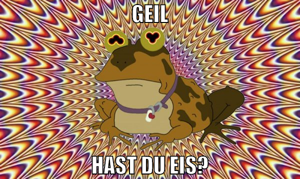 Geil Hast du Eis?