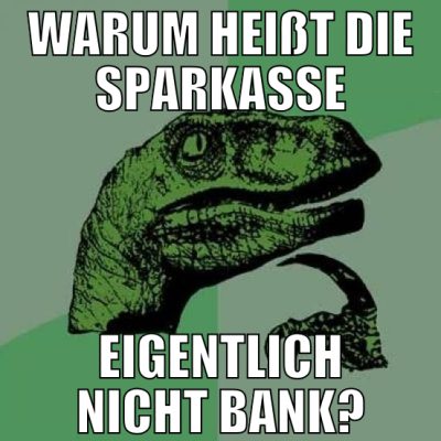 warum heißt die sparkasse eigentlich nicht bank?