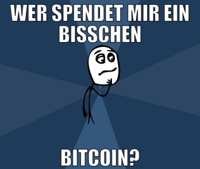 wer spendet mir ein bisschen bitcoin?