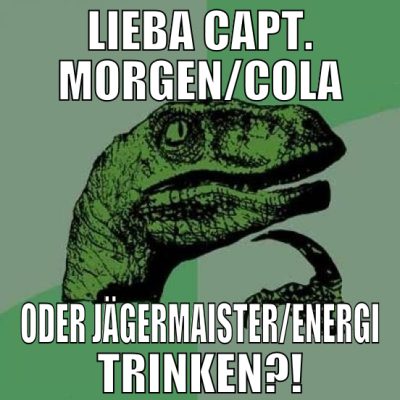 lieba capt. morgen/cola oder jägermaister/energi t