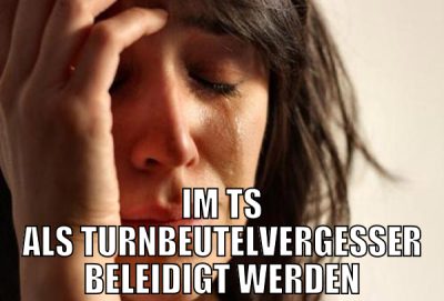 im ts als turnbeutelvergesser beleidigt werden
