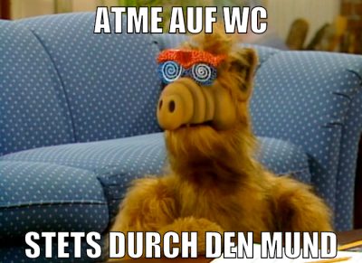 atme auf wc stets durch den mund