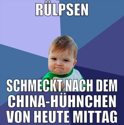 RÜLPSEN SCHMECKT NACH DEM CHINA-HÜHNCHEN VON HEUTE