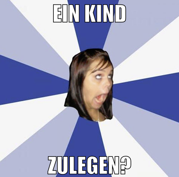 ein kind zulegen?