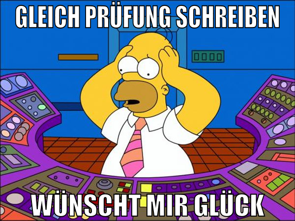 gleich prüfung schreiben wünscht mir glück