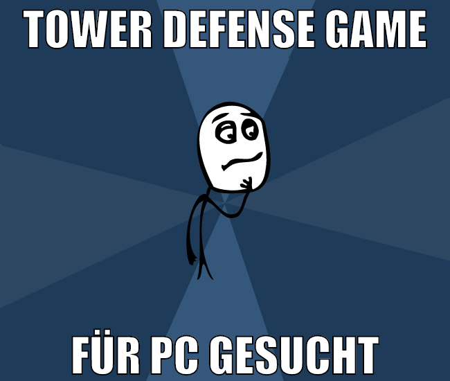 Tower Defense Game Für pc gesucht