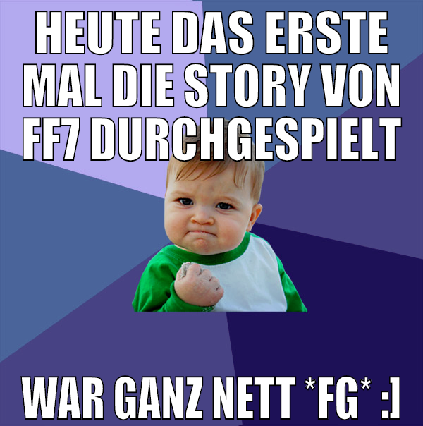 heute das erste mal die story von FF7 durchgespiel