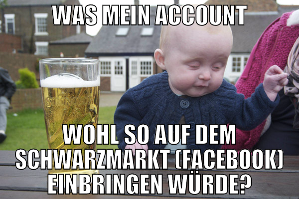 Was mein Account wohl so auf dem Schwarzmarkt (fac