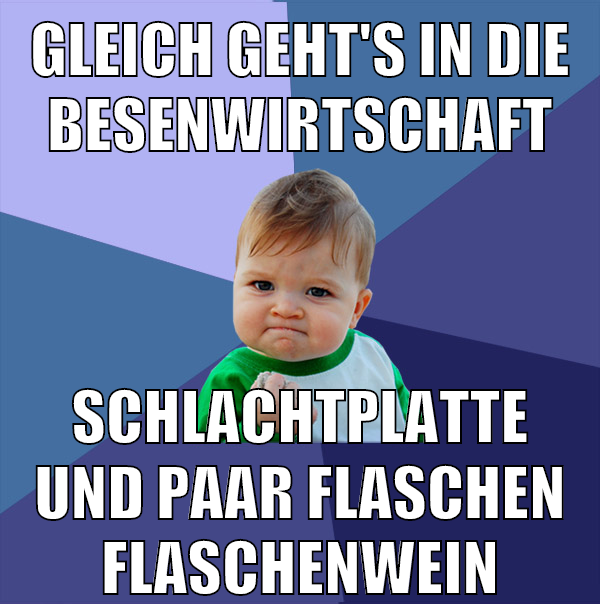 gleich geht's in die besenwirtschaft schlachtplatte und paar flaschen flaschenwein