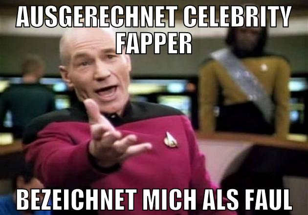 ausgerechnet celebrity fapper bezeichnet mich als