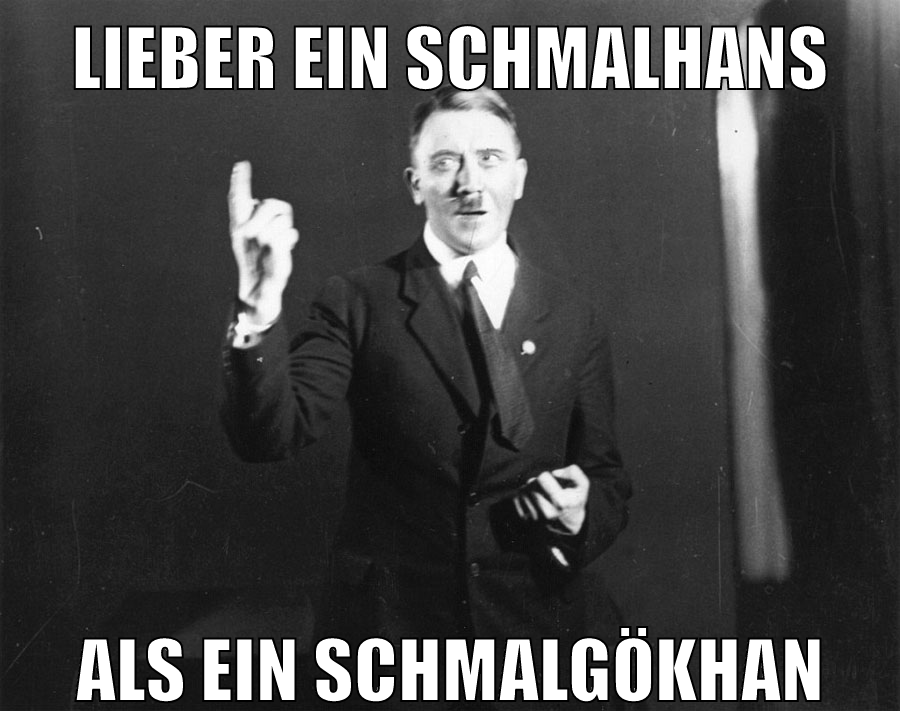 lieber ein schmalhans als ein schmalgökhan