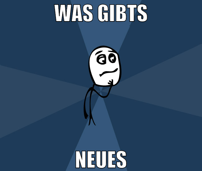 was gibts neues