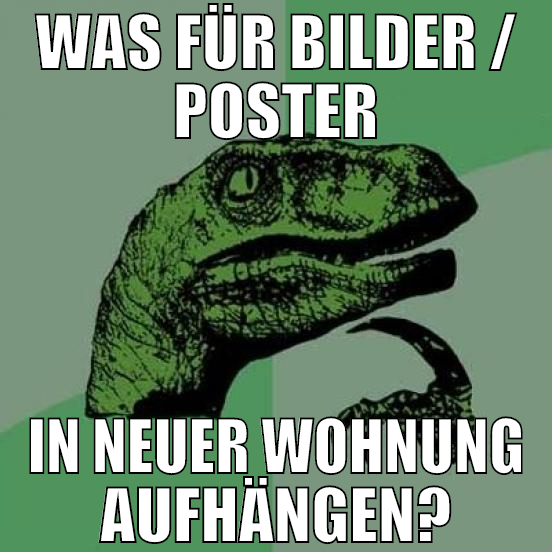 Was für Bilder / Poster in neuer WOhnung aufhängen